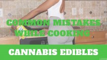 cannabis edibles mistakes